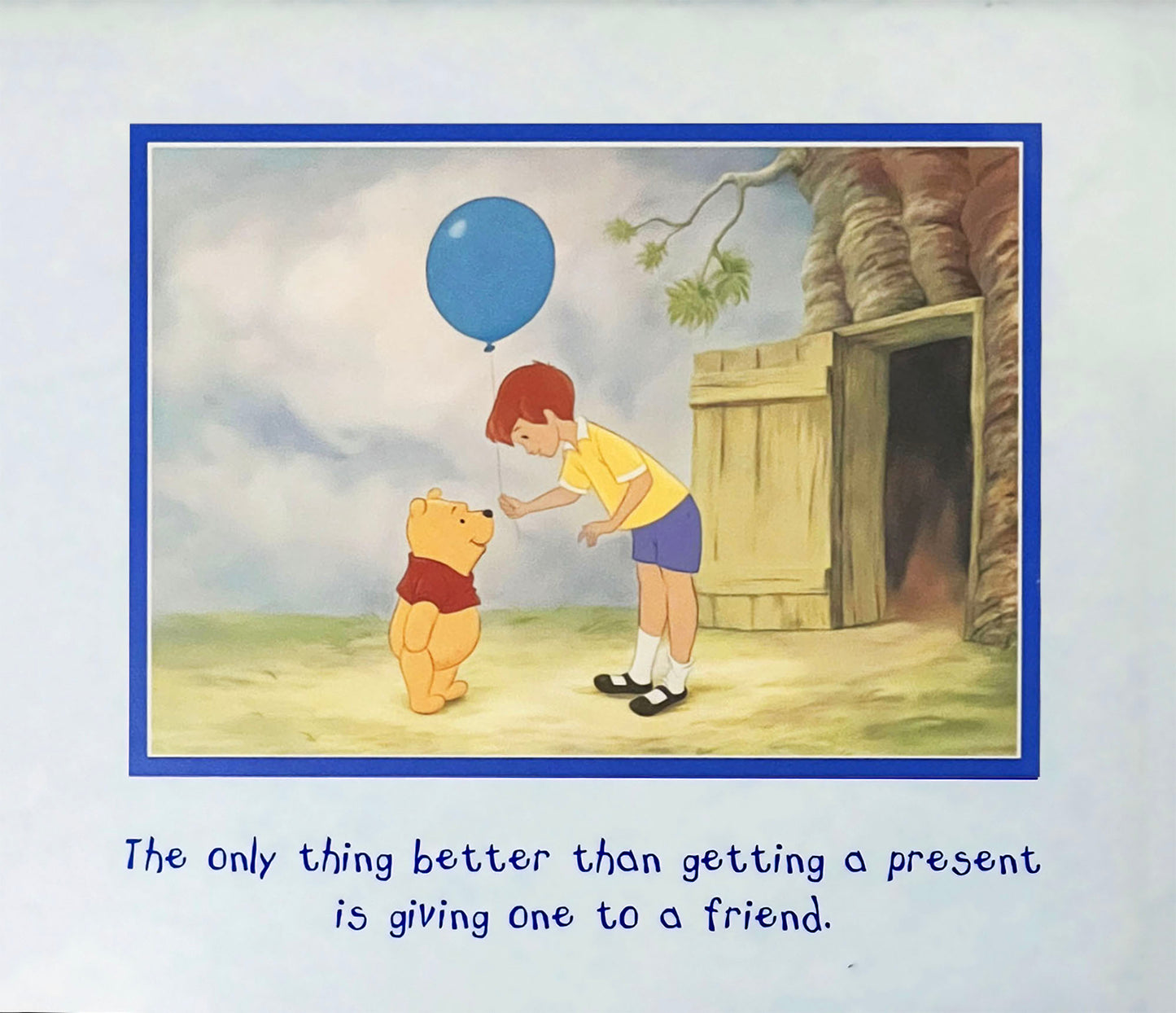 Christopher-Robin_-Winnie_-The-Only-Thing-Better-Than-Getting-A-Present-is-giving-one-to-a-friend.-Shop-eBargainsAndDeals.com